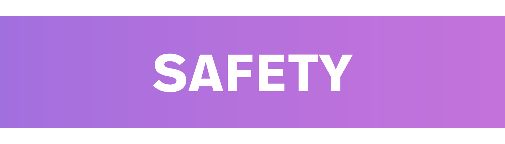 SAFETY